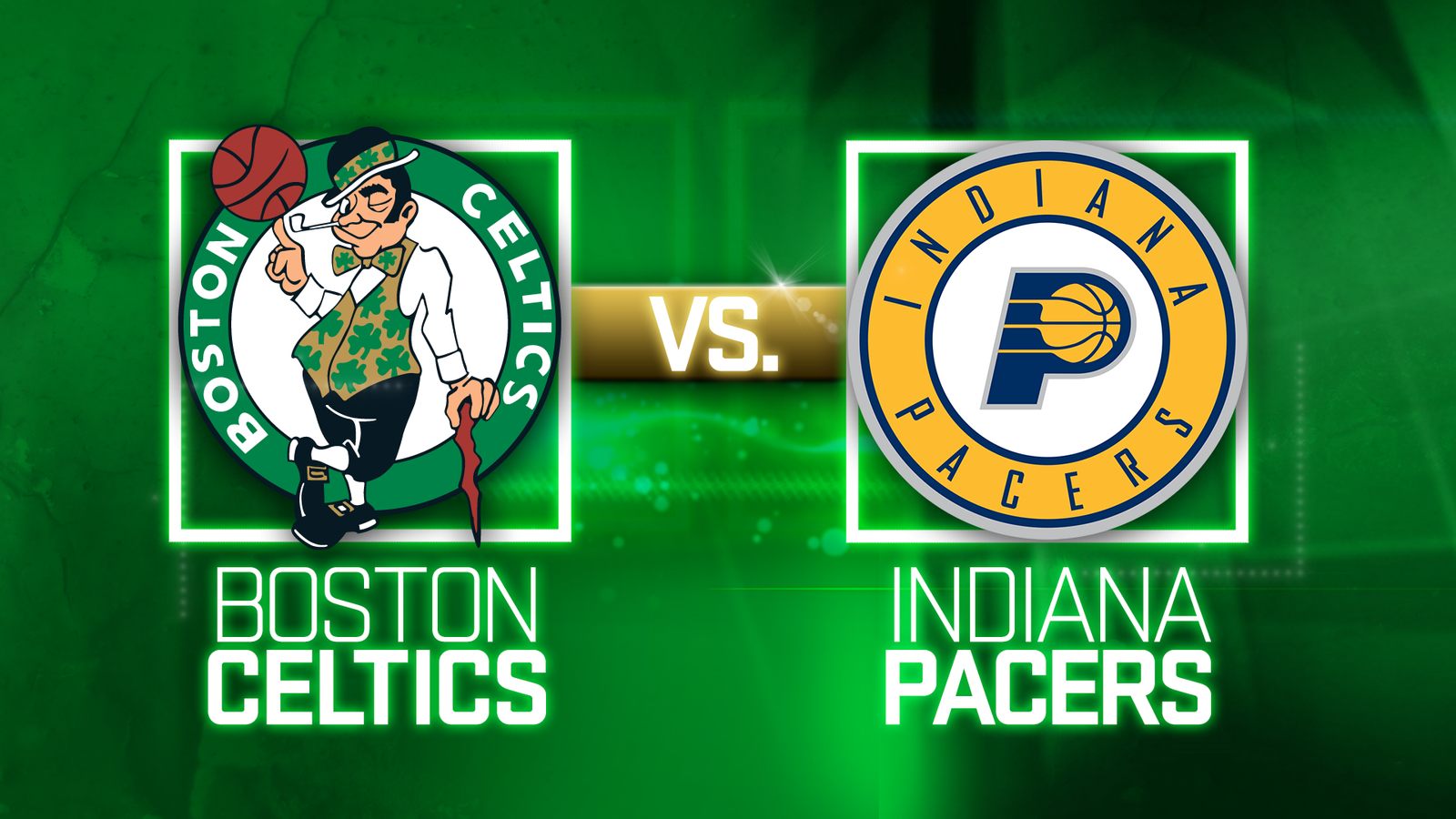 Boston Celtics vs. Indiana Pacers